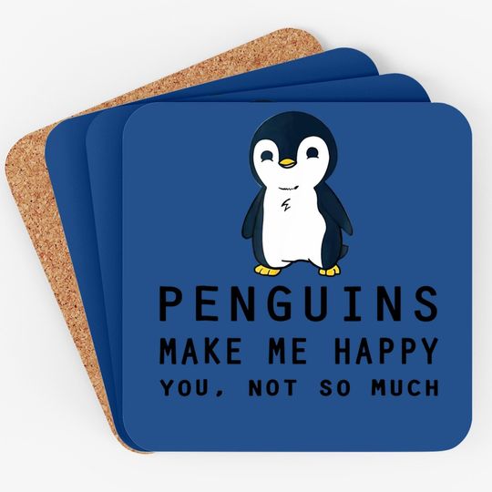 Penguins Make Me Happy Penguin Coaster