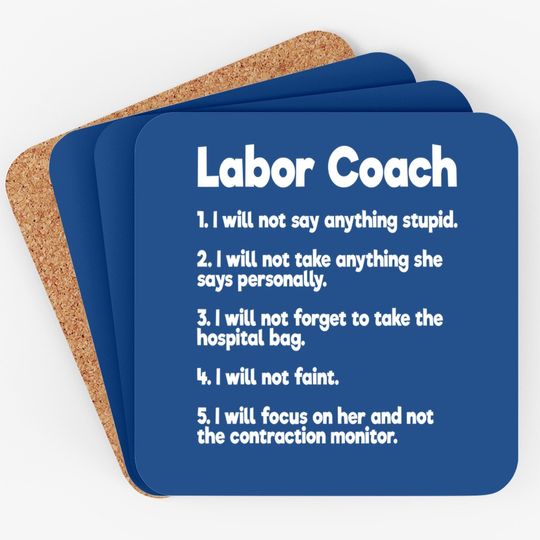 Labor Coach Expecting Dad Rules Papa Coaster