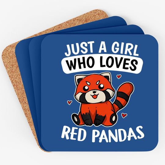 Just A Girl Who Loves Red Pandas Coaster