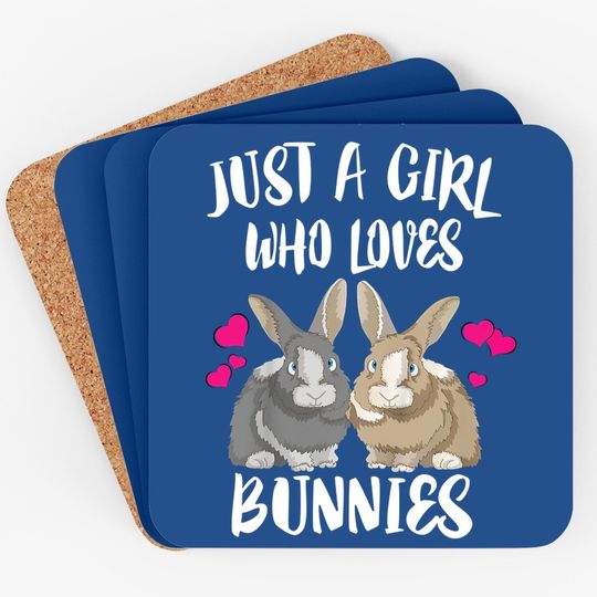 Just A Girl Who Loves Bunnies Rabbit Coaster