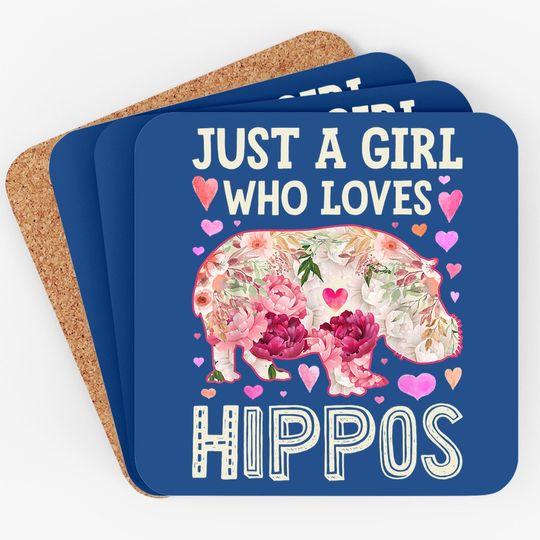 Just A Girl Who Loves Hippos Hippo Hippopotamus Coaster