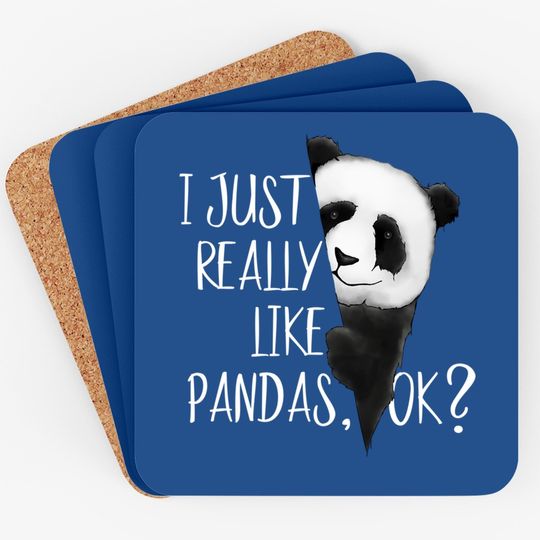 I Just Really Like Pandas, Ok? Coaster