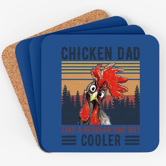 Chicken Dad Like A Regular Dad Farmer Poultry Father Day Coaster Coaster