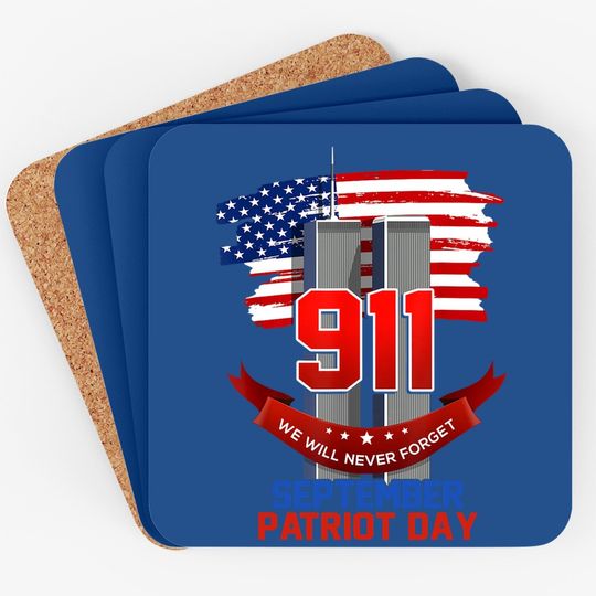 Patriot Day September 911 Memorial We Never Forget Usa Flag Coaster