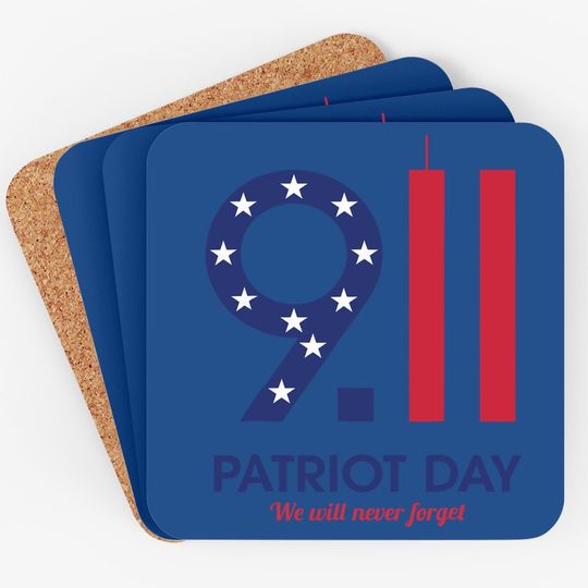 Patriot Day 9.11  we Will Neuer Forget Coaster