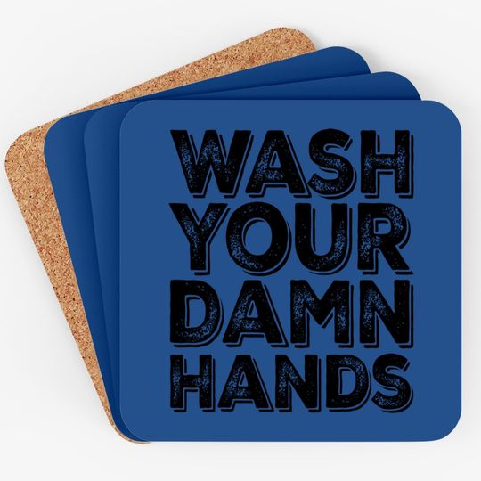 Wash Your Damn Hands Coaster Hand Washing Germaphobe Gift Coaster