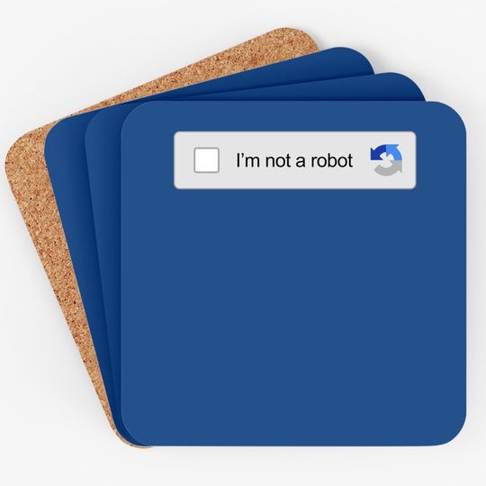 I'm Not A Robot Captcha Verification Internet Memes Coaster