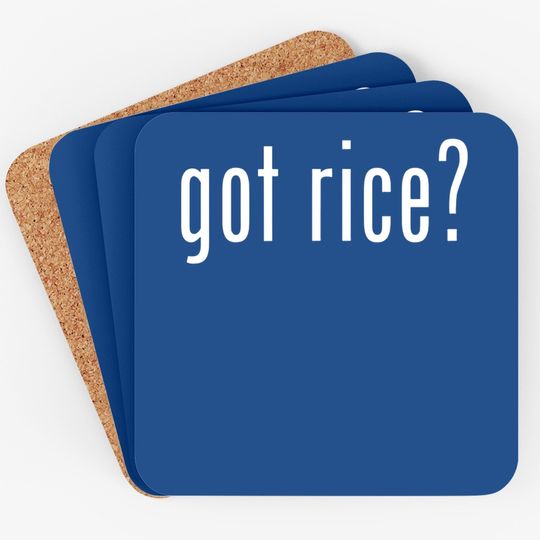 Got Rice Funny Asian Meme Coaster