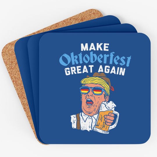 Make Oktoberfest Great Again Trump Drink Beer Coaster