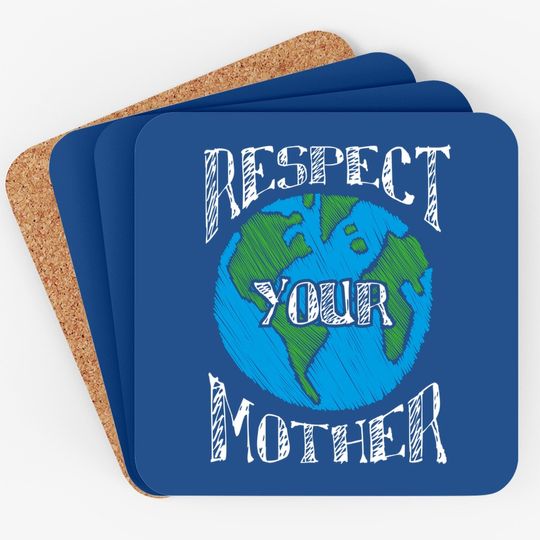 Respect Mother Earth Planet Day Green Environmentalist Coaster