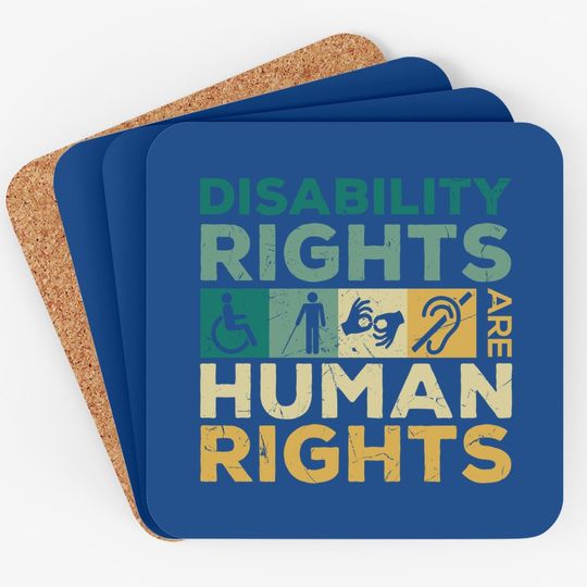 Cool Disability Rights Are Human Rights Support Caregivers Coaster