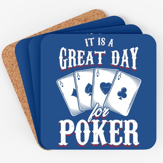It Is A Great Day For Poker Game Playing Card Coaster