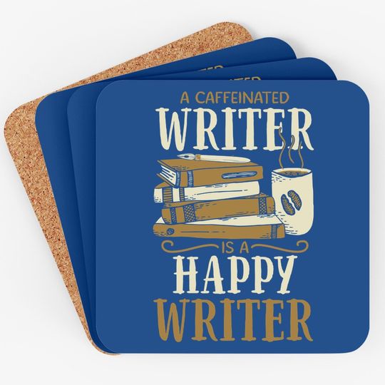 Caffeinated Writing For Coffee Author Writer Coaster