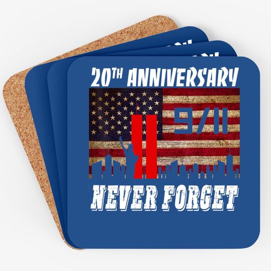 Never Forget 9-11 20th Anniversary Patriot Day Coaster