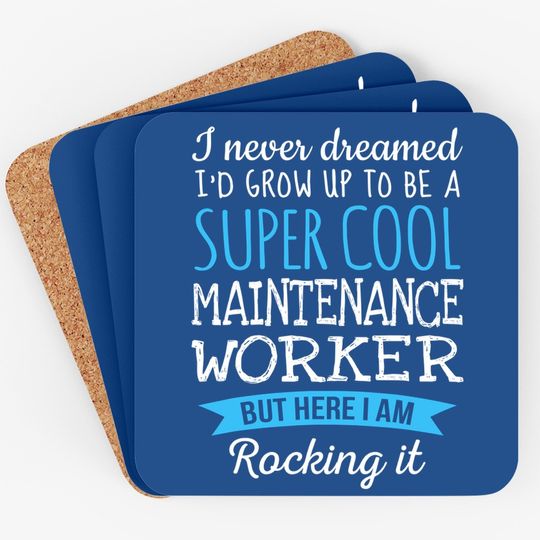 Funny Maintenance Worker Appreciation Gifts Coaster