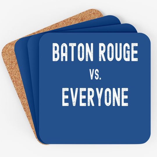 Baton Rouge Vs Everyone Coaster