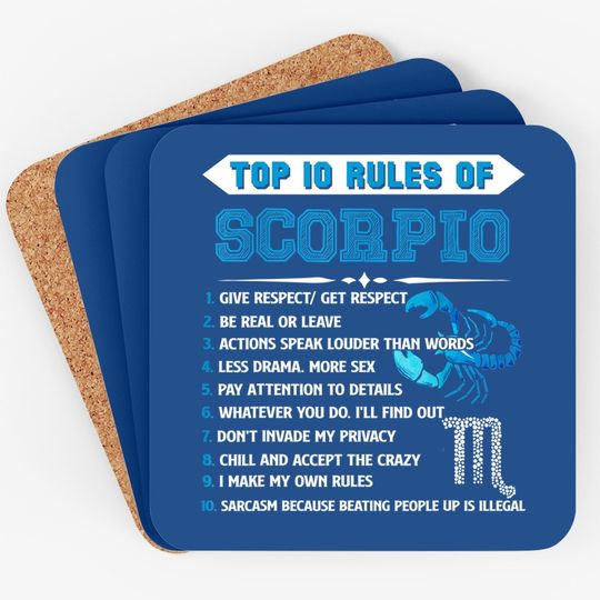 Scorpio Zodiac Birthday Top 10 Rules Of Scorpio Coaster