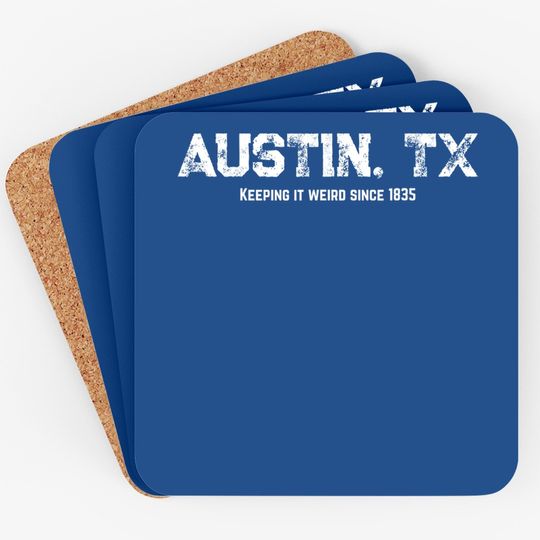 Austin Texas Keeping It Weird 1835 Coaster