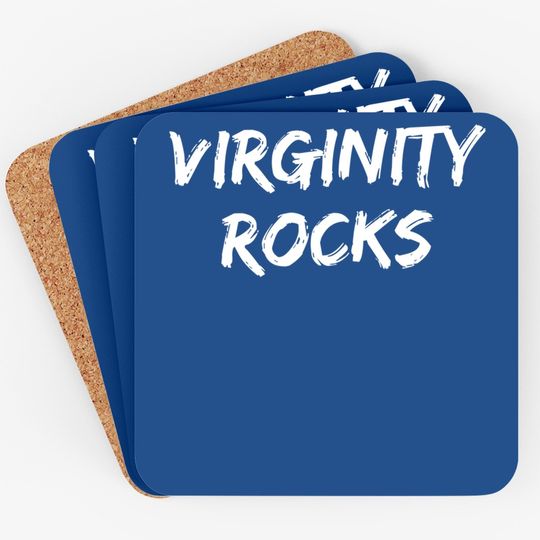Virginity Rocks,joke, Sarcastic, Family Coaster