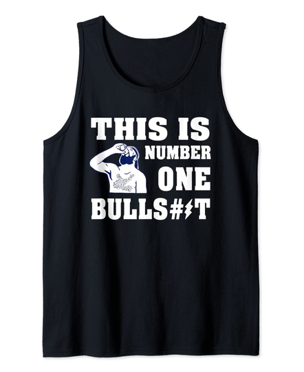 This Is a Number One Bullshit Tank Top