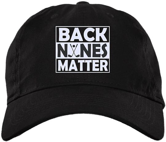 Back Nines Matter Twill Cap - High-Profile Snapback Hat - Gift for Golf Lover