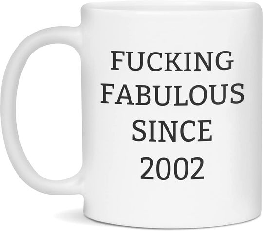 Fabulous Since 2002 Ceramic Mug