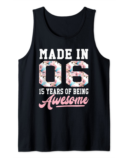 15 Year Old Girls Teens Boys For Born in 2006 Tank Top