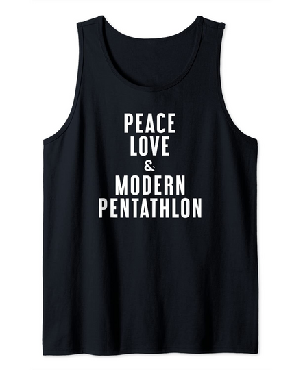 Peace Love and Modern Pentathlon Tank Top