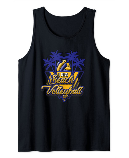 I Dig Beach Volleyball Vacation or Cruise Tank Top