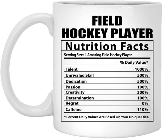 Field Hockey Player Nutritional Facts White Coffee Mug 11oz