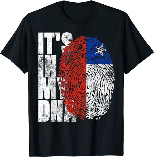 It's In My DNA Chilean Hispanic Gift Cool Chile Flag T-Shirt