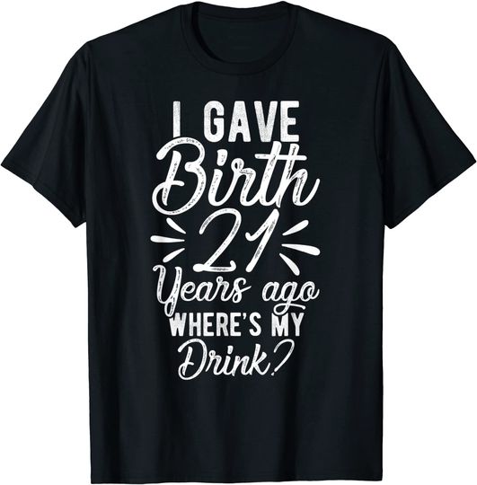 21st Birthday Mom of 21 Year Old Son Daughter Birthday T-Shirt