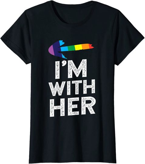 Matching Lesbian Couple Shirts: I'm With Her T Shirt