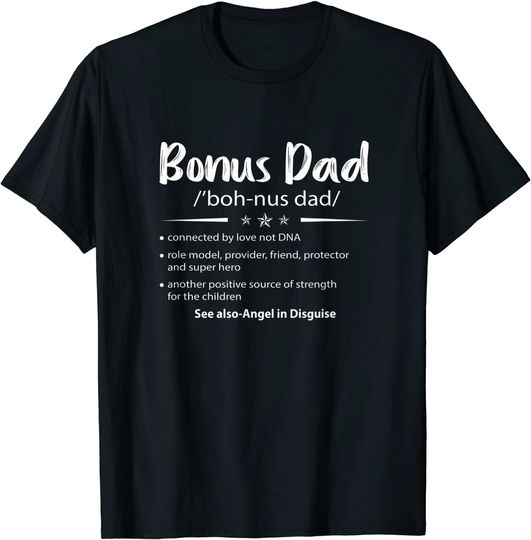 Bonus Dad Definition Stepdad Fathers Day Gift from Son T-Shirt