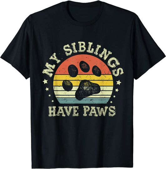 Ph Vintage My Siblings Have Paws Dog Mom Sayings T-Shirt