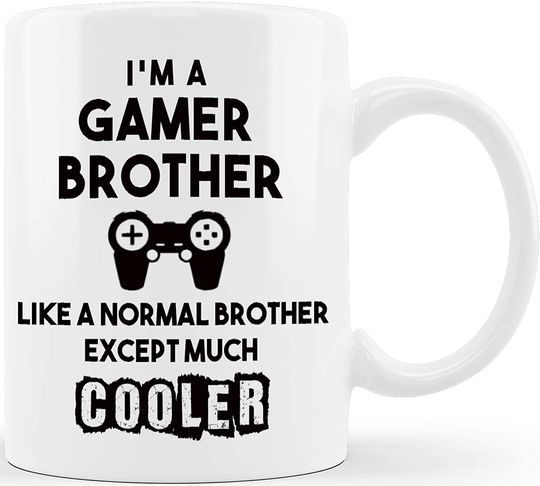 Gamer Brother Normal Brother Only Cooler Coffee Mug Graduation Gifts for Brother from Sister Sibling Mom Dad Friend Gifts for Brother Christmas Birthday Gag Fun Cup For Bro Men Him Guy
