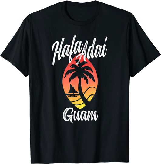 Guam Shirts Hafa Adai Beach Guamanian Chamorro Islander Gift T-Shirt