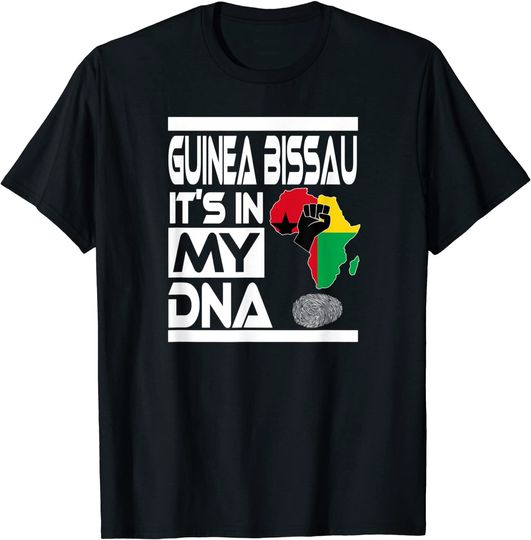 Guinea Bissau Is In My DNA Flag Africa Map Raised Fist T-Shirt