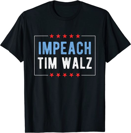 Impeach Tim Walz T-Shirt