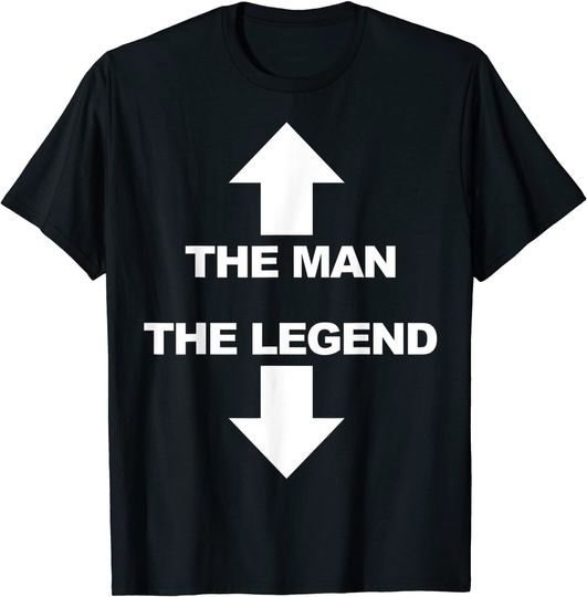 The Man The Legend Humor T Shirt