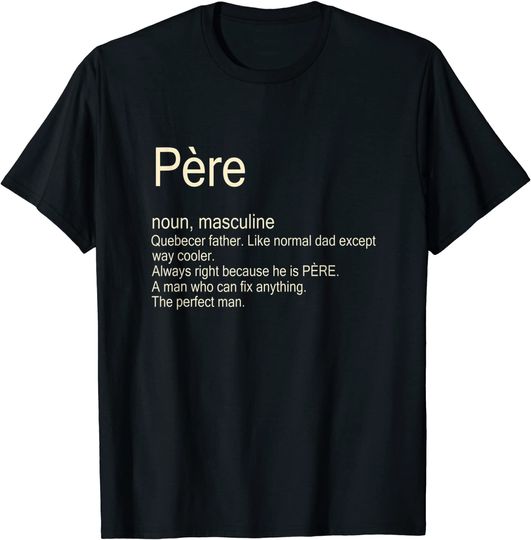 Père Quebecer Father Mens T-Shirt