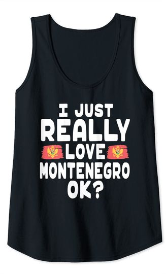 I Love Montenegro OK - Cool Montenegrin Flag Tank Top