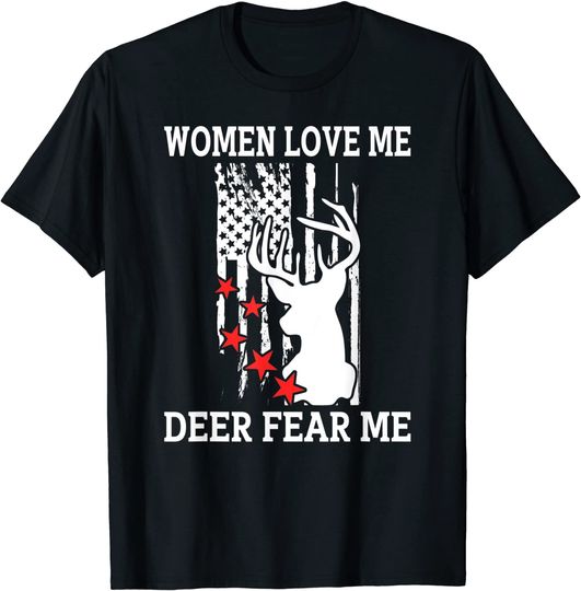 Deer Hunting Flag Love Me Deer Fear Me T-Shirt