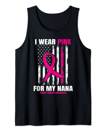 I Wear Pink Nana Breast Cancer Awareness Gifts American Flag Tank Top