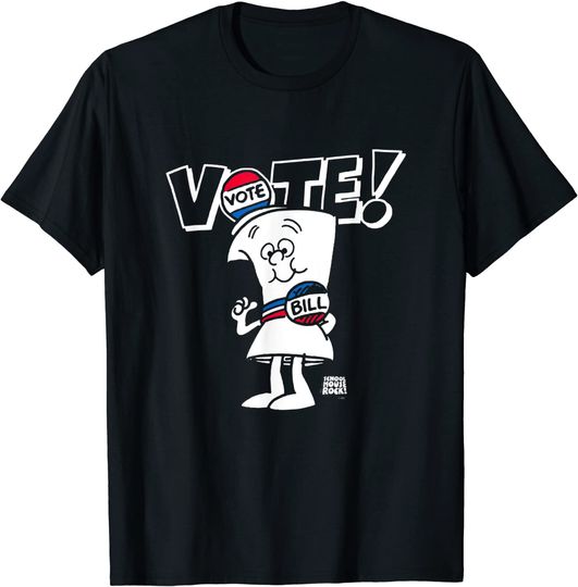 Schoolhouse Rock Vote with Bill with White Type T-Shirt