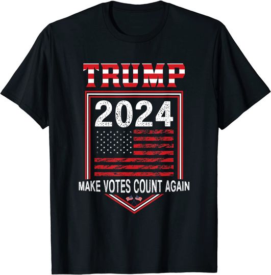 Trump 2024 Make Votes Count Again T-Shirt