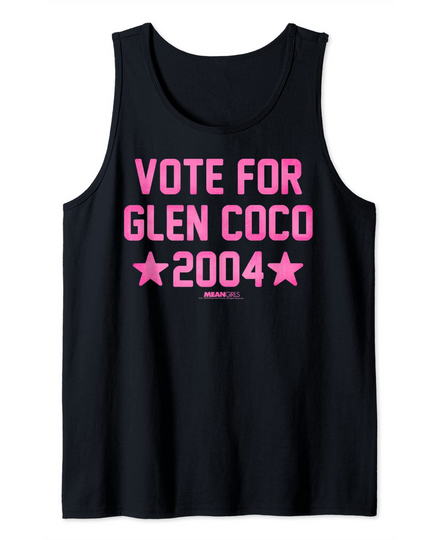 Mean Girls Vote For Glen Coco Tank Top
