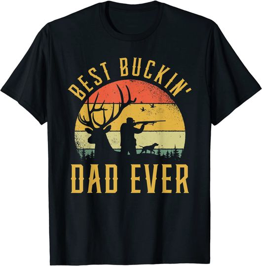 Best Buckin' Dad Ever Fast Food Deer Hunter T-Shirt