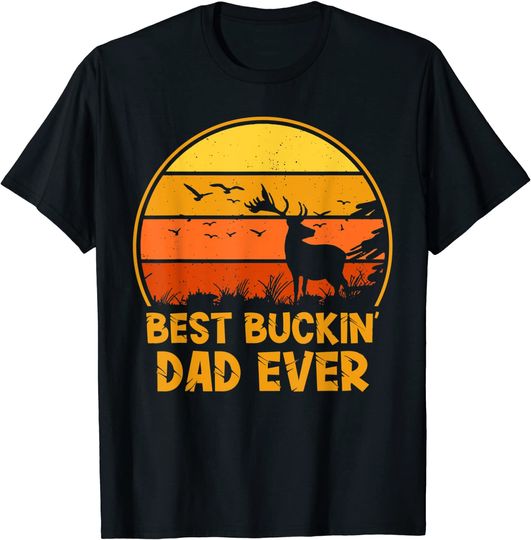 Best Buckin' Dad Ever Deer Jokes Hunter Gifts T-Shirt
