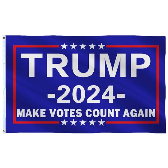Trump 2024 Flag-Make Votes Count Again Outdoor Indoor-Double Stitched- Polyester with Brass Grommets